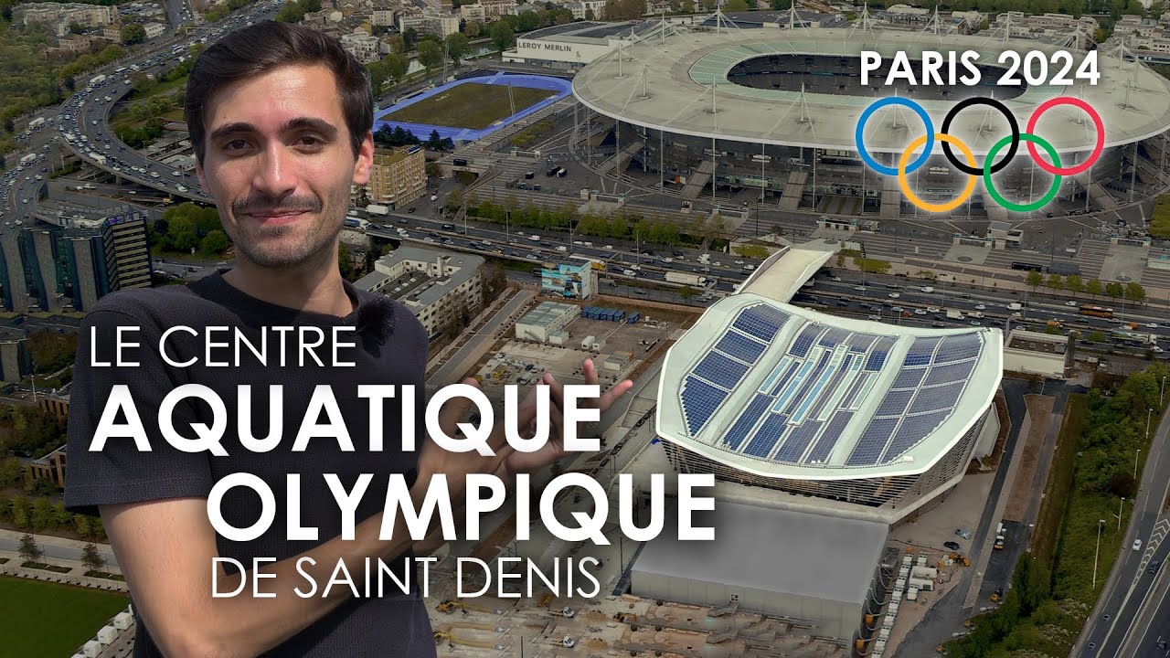 Le Centre Aquatique Olympique de Saint-Denis (Paris 2024)