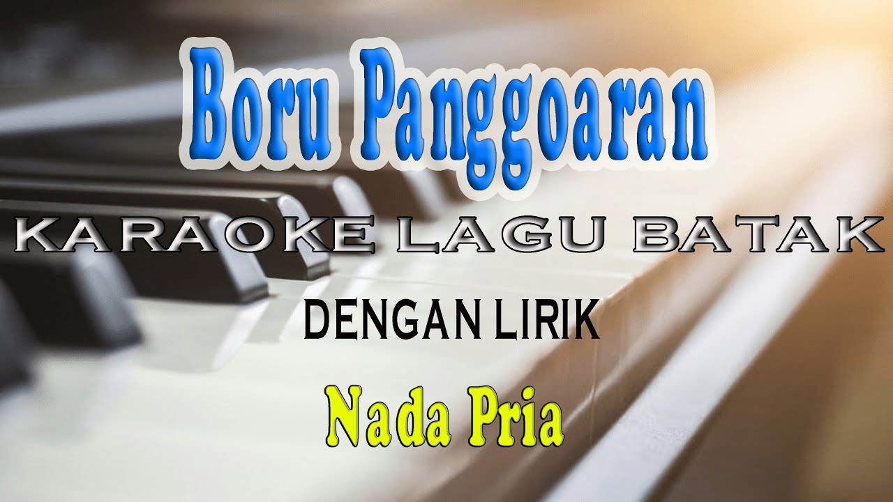 BORU PANGGOARAN [TAGOR TAMPUBOLON] KARAOKE NADA PRIA G=DO