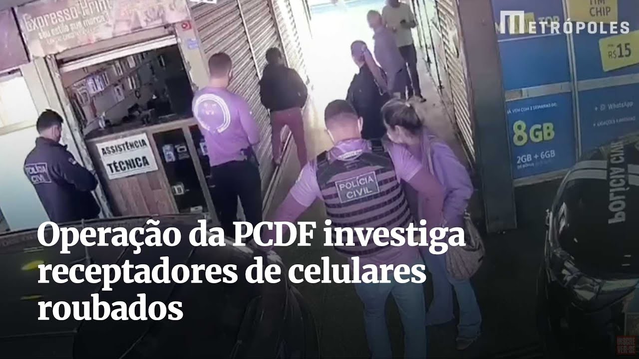 Operação da PCDF investiga receptadores de celulares roubados