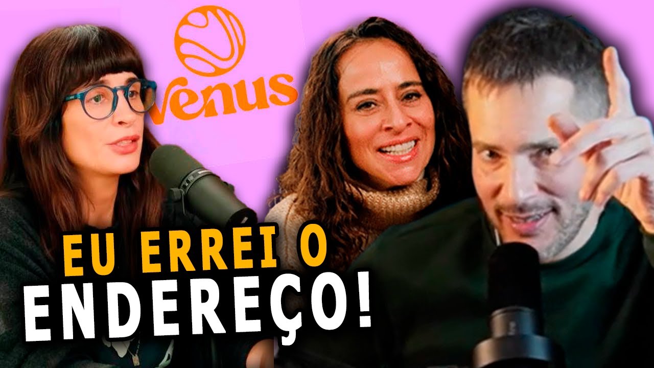 CAMILA FREMDER NO VÊNUS PODCAST!? EU TAMBÉM JÁ FUI CHAMADO...