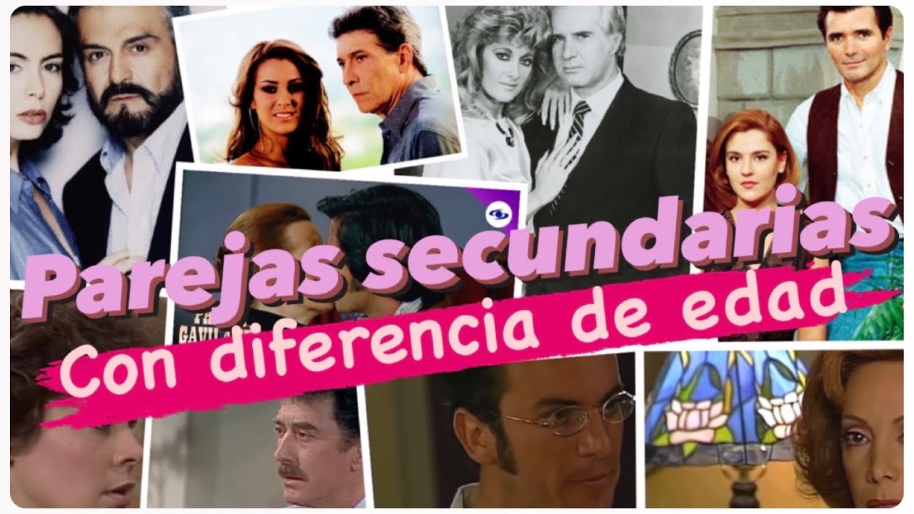 Parejas secundarias con gran diferencia de edad