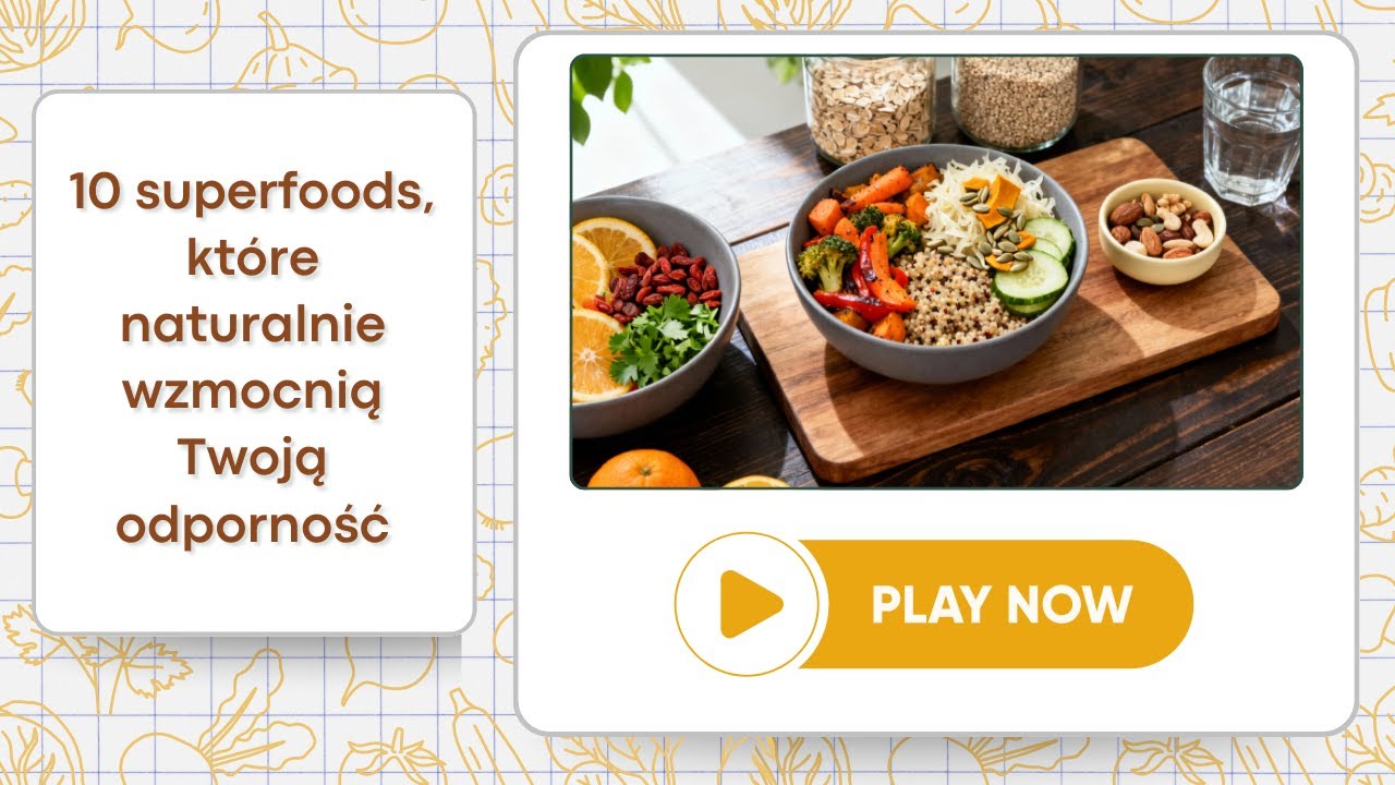 10 superfoods, które naturalnie wzmocnią Twoją odporność