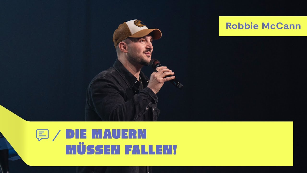 Die Mauern müssen fallen! – Robbie McCann