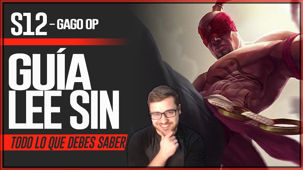 GUÍA LEE SIN S12 JUNGLA | COMO JUGAR CON LEE SIN - COMBOS | HABILIDADES, RUNAS, OBJETOS | 12.5