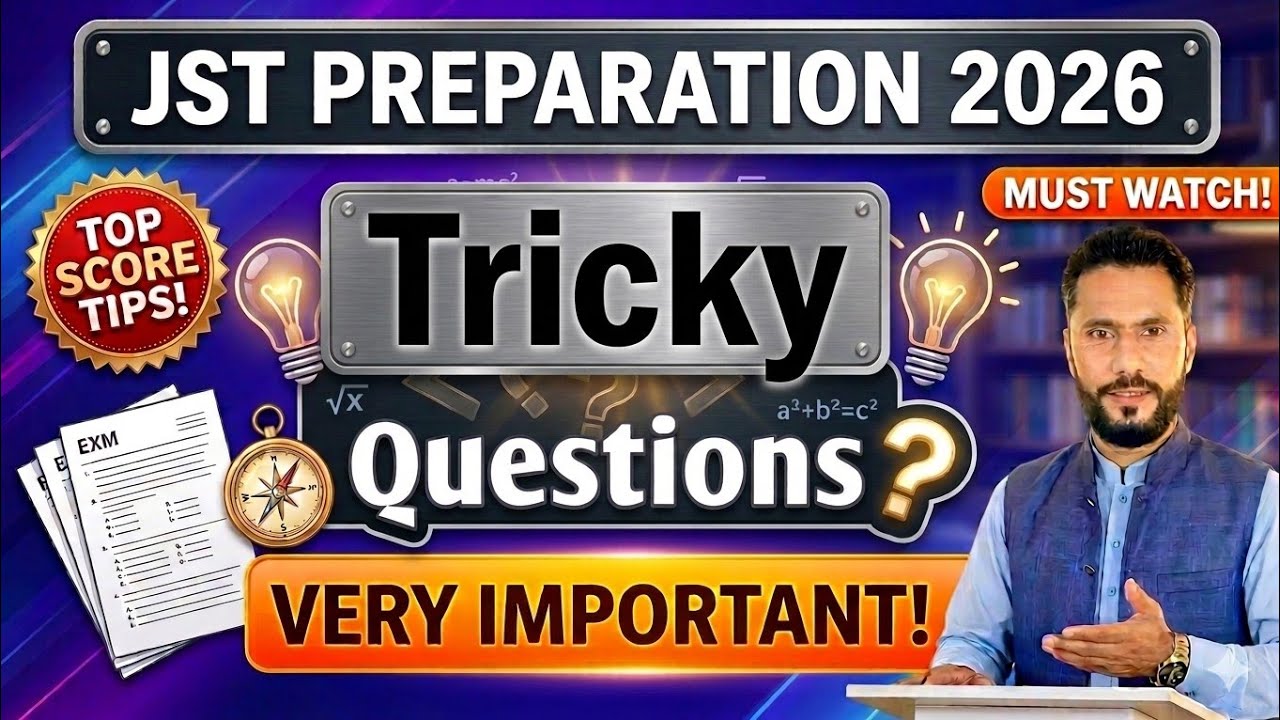 JST Test Preparation 2026 | Important & Very Tricky MCQs | By Sir Younis