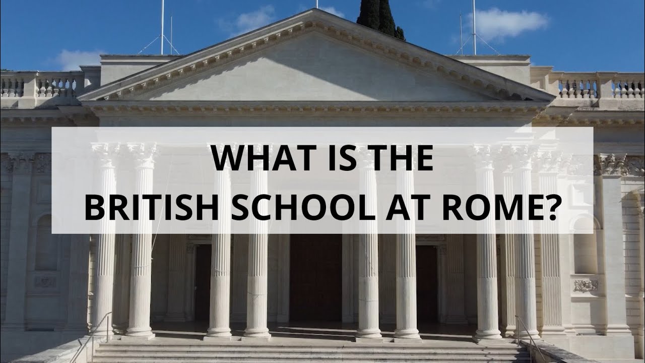 What is the British School at Rome? Full video