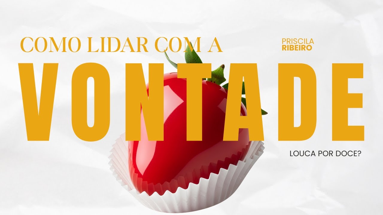 COMO LIDAR COM A VONTADE LOUCA POR DOCE APÓS OS 40?