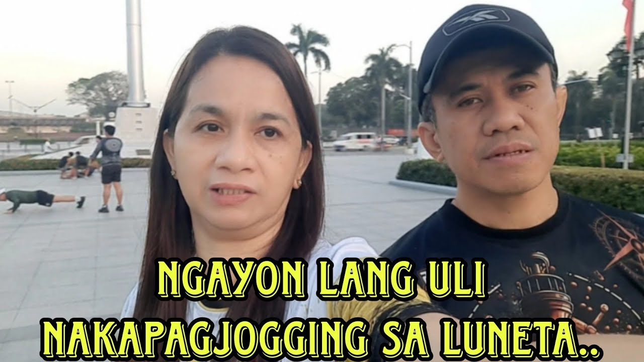 NGAYON LANG ULI KAMI NI HUBBY NAKAPAGJOGGING..#lunetapark #joggingtime #rizalpark #papawistayo 