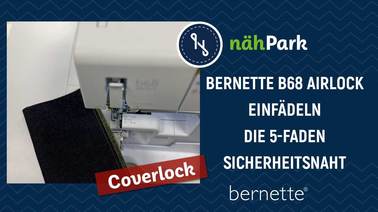 BERNETTE Coverlock b68 Airlock - einfädeln, die 5-Faden Sicherheitsnaht