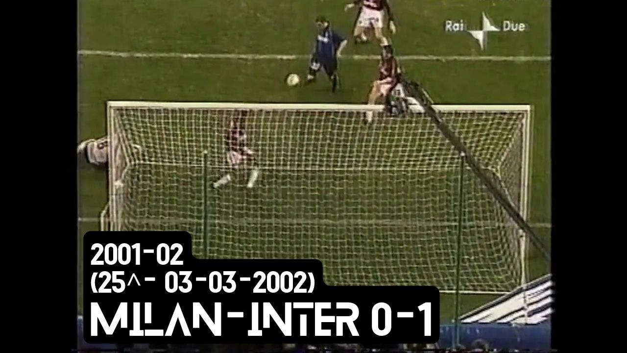 2001-02 (25^ - 03-03-2002) Milan-INTER 0-1 [Vieri] Servizio D.S.Rai2