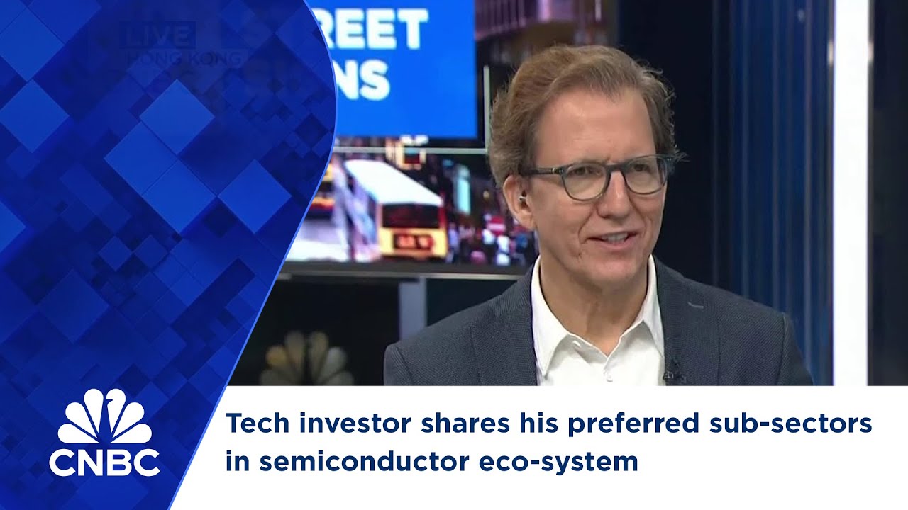 Tech investor shares his preferred sub-sectors in semiconductor eco-system