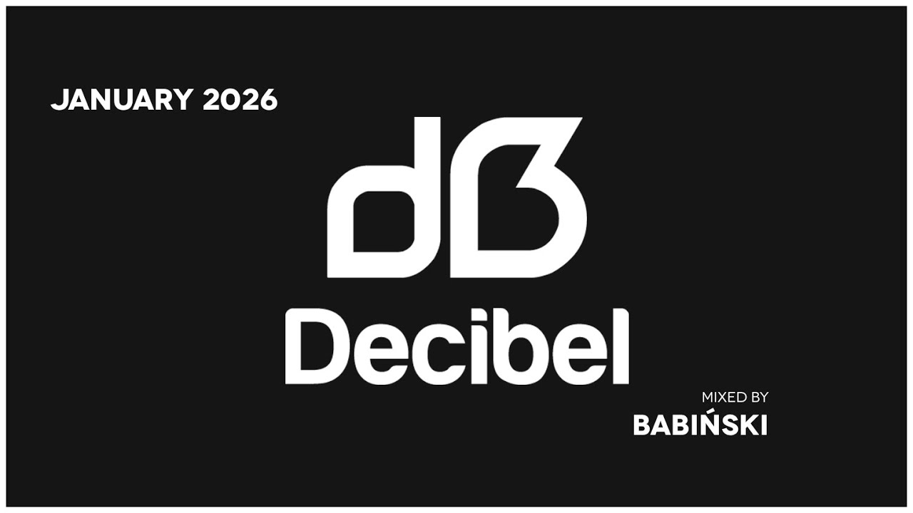 Decibel x Monthly Selection x January 2026
