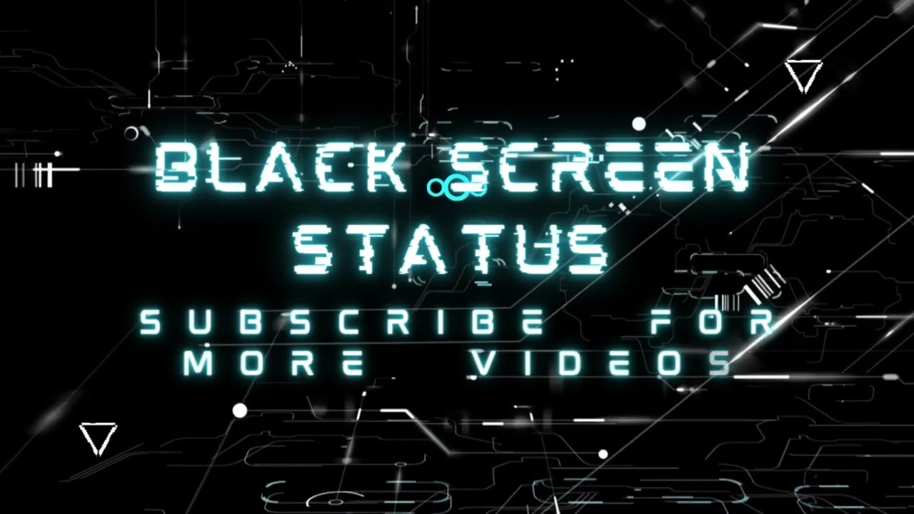 s.z writes black screen status Subscribe My Chanel New tittle