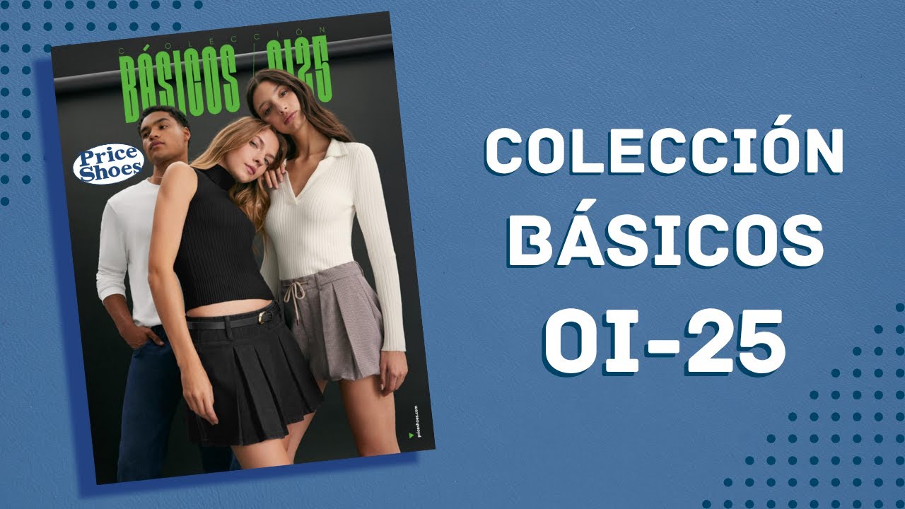 CAT&Aacute;LOGO PRICE SHOES B&Aacute;SICOS OTO&Ntilde;O INVIERNO 2025 M&Eacute;XICO