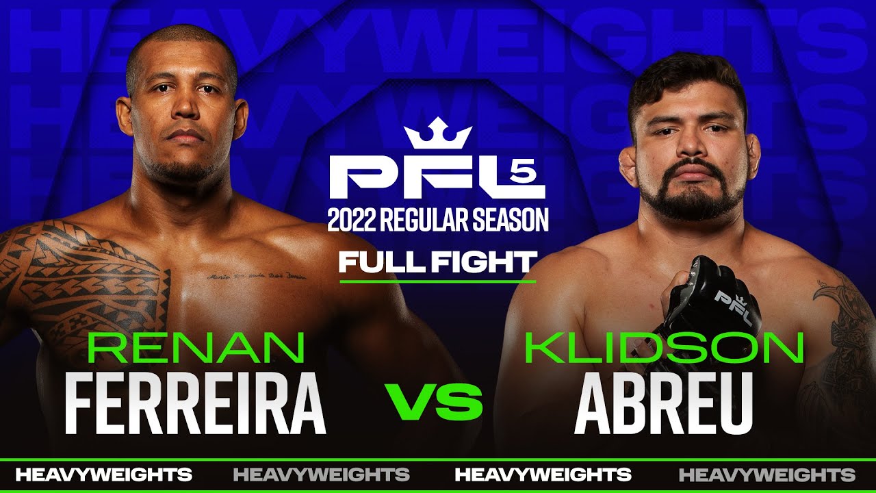 Renan Ferreira vs Klidson Abreu | PFL 5, 2022
