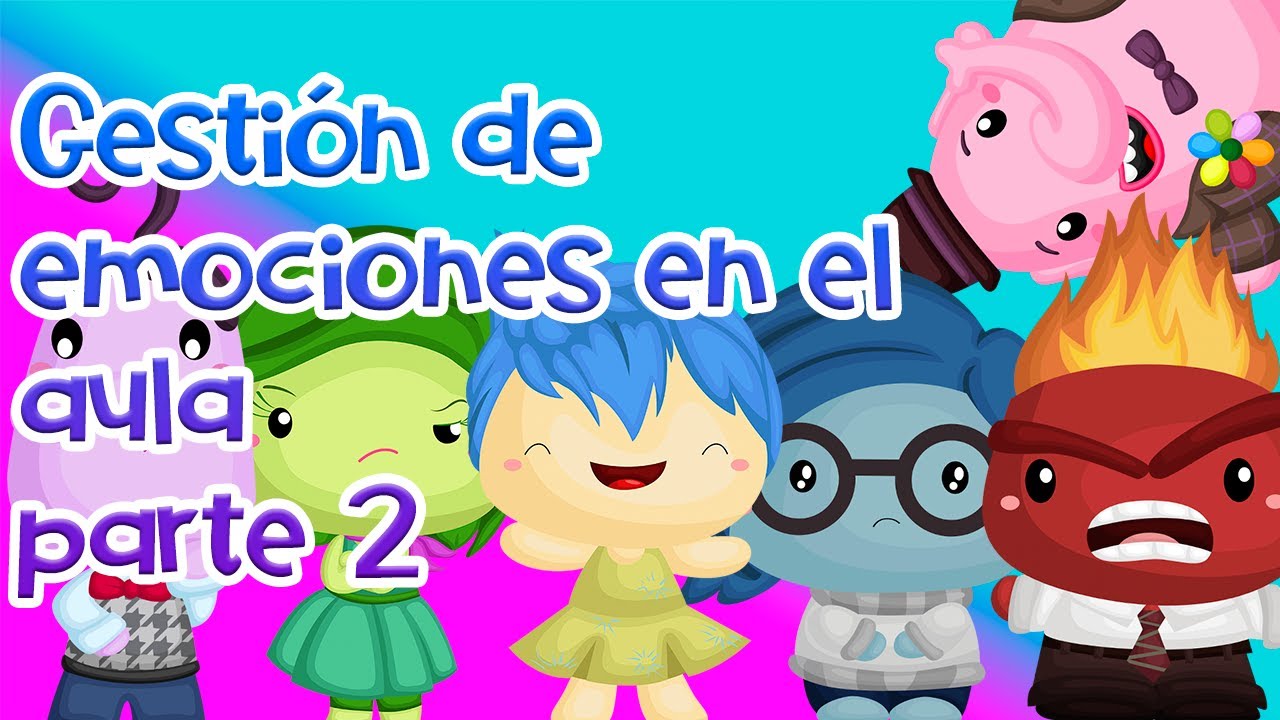 Actividades para desarrollar la Gestión de emociones en tus alumnos. Parte 2