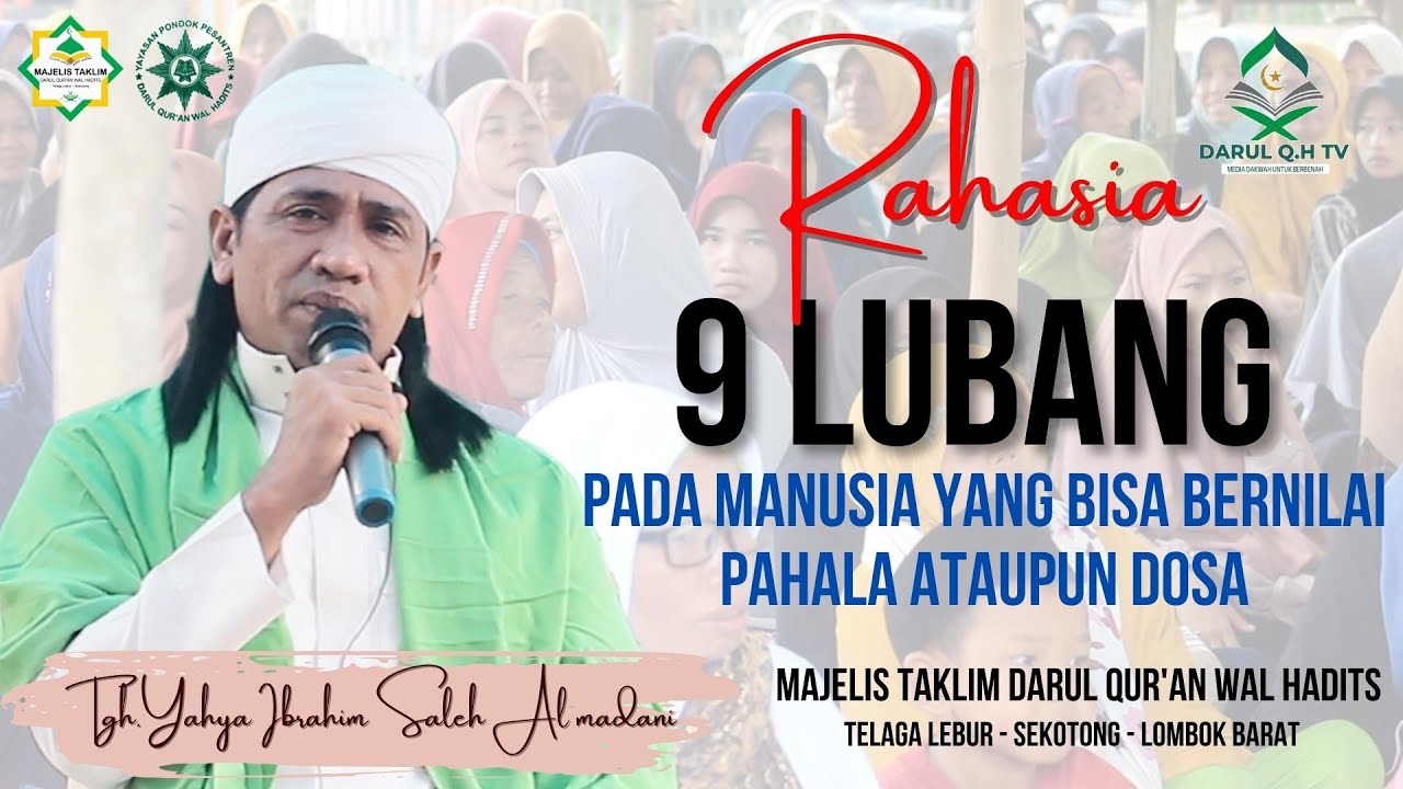 🔴CERAMAH TERBARU❗️ | Rahasia 9 Lubang Yang Ada di Tubuh Manusia  | TGH.YAHYA IBRAHIM SALEH AL MADANI