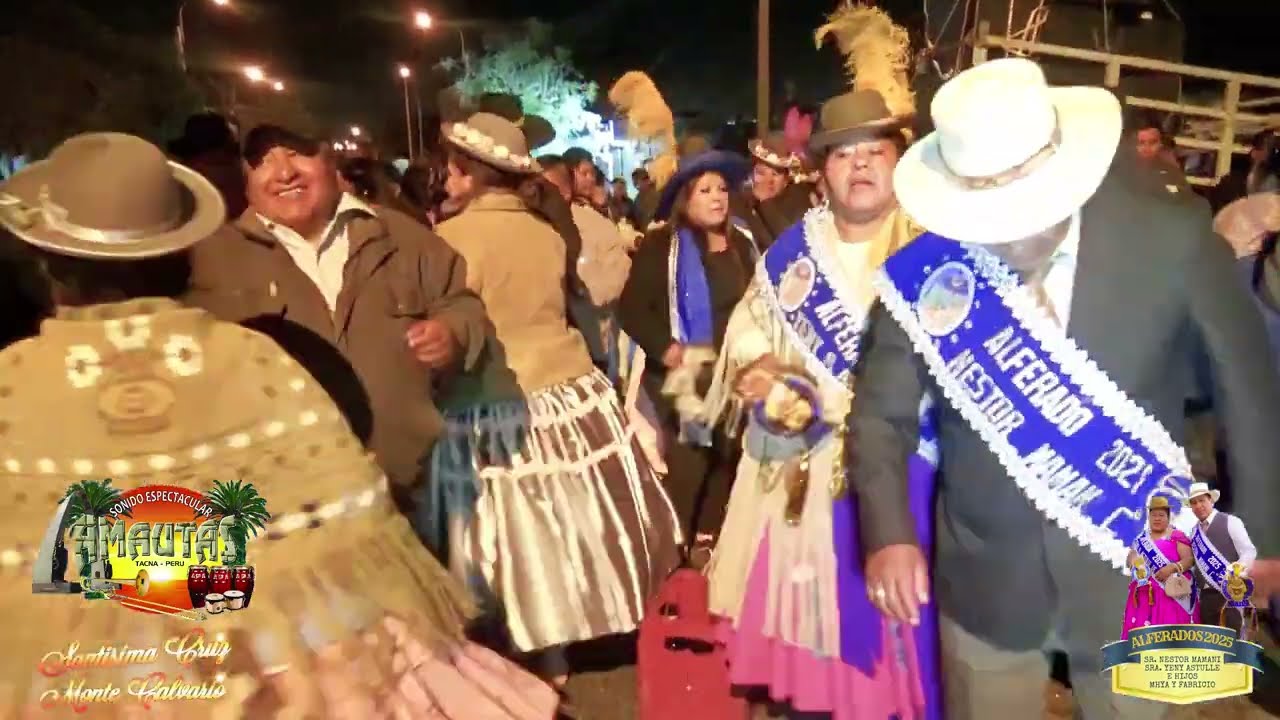 AMAUTAS DE TACNA 2025 - VISPERA EN HONOR A LA SANTÍSIMA CRUZ MONTE CALVARIO