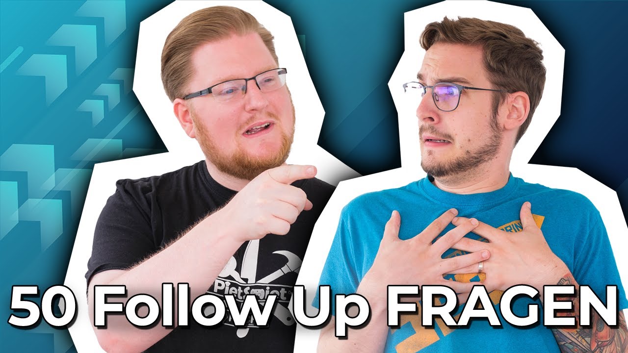 MITGEDACHT, nicht NACHGEDACHT!| 50 Follow Up Fragen