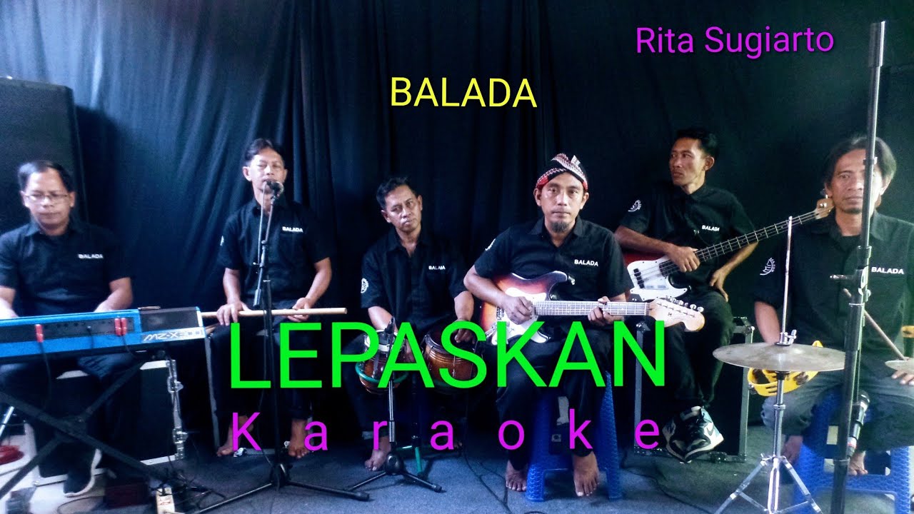 Lepaskan Rita sugiarto karaoke version