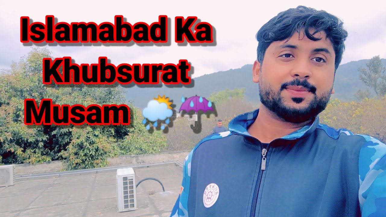 Let's see the weather of 🌲 .islamabd ka 🥶
