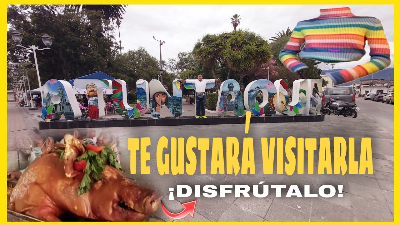 Visitando ATUNTAQUI CIUDAD COMERCIÁL ¿Te gustaría conocer? | ECUADOR🇪🇨🙋‍♂️ : Ferchito Aventura