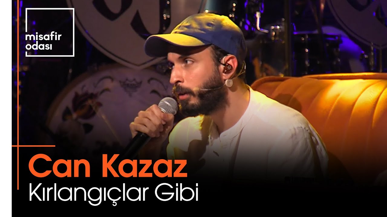 Can Kazaz - Kırlangıçlar Gibi (Misafir Odası)