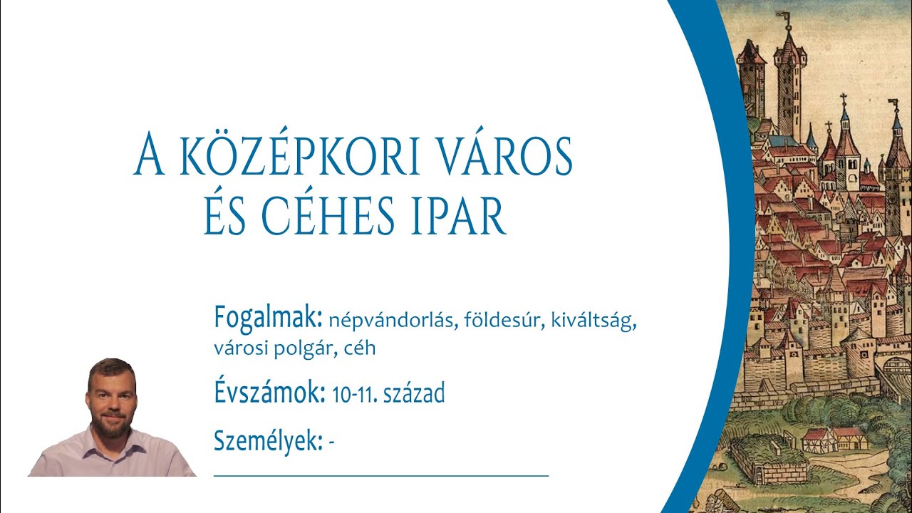 A középkori város és a céhes ipar (Középszint)