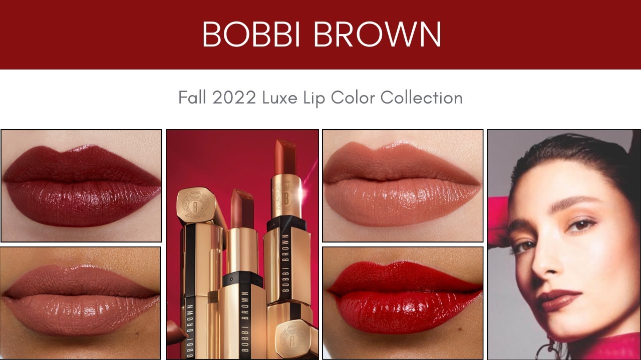 BOBBI BROWN Fall 2022 Luxe Lip Color Collection