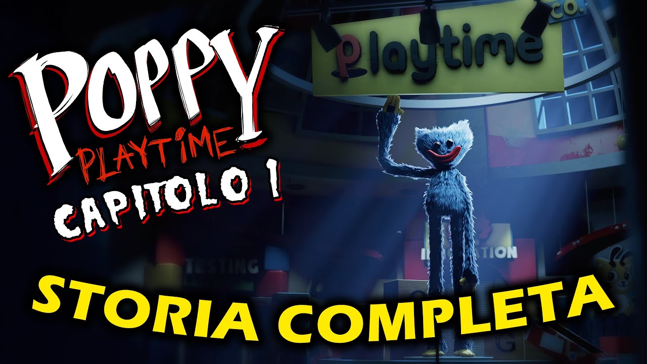 POPPY PLAYTIME: CAPITOLO 1 - LA STORIA COMPLETA