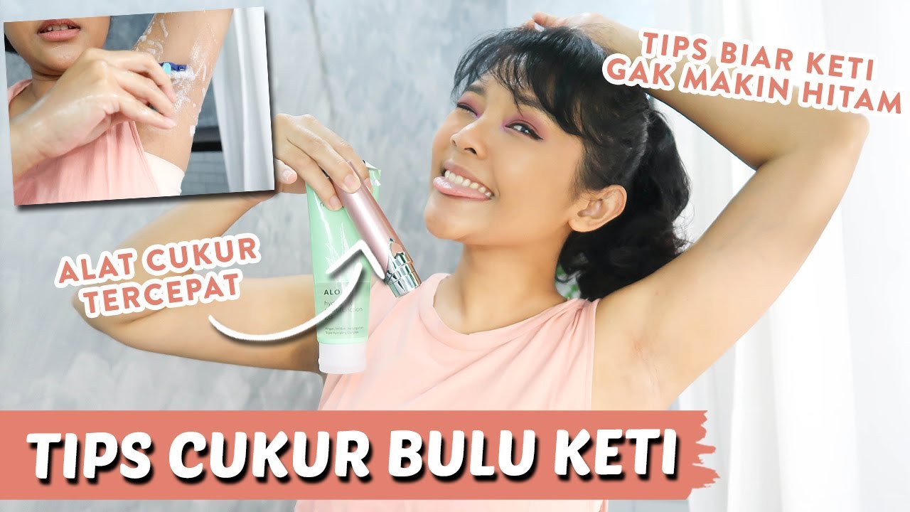 CARA CUKUR BULU KETIAK BIAR GAK MAKIN HITAM + TIPS MENCERAHKAN | RIRIEPRAMS