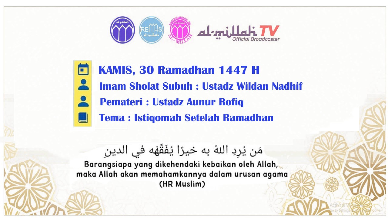 Sholat Subuh dan Ceramah Ba'da Subuh, Masjid Al-Millah. KAMIS, 30 Ramadhan 1447 H