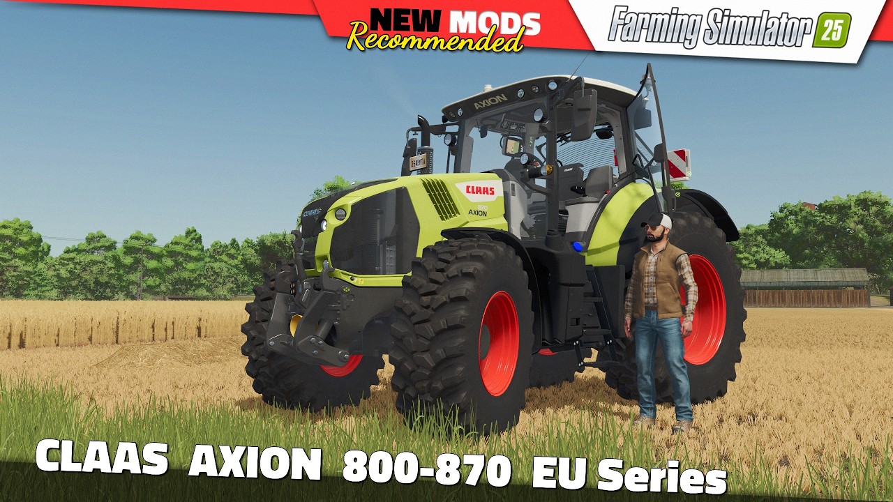 FS25 | CLAAS AXION 800-870 EU Series - Farming Simulator 25 Mods Review QHD