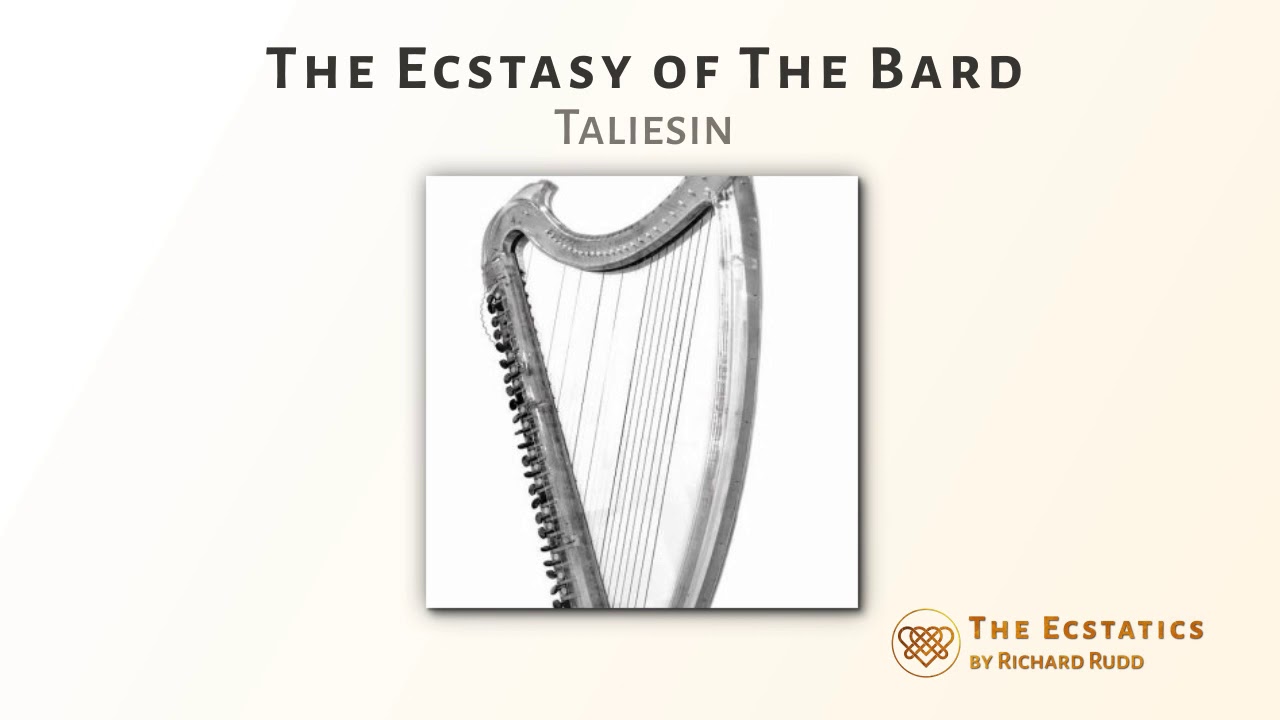 The Ecstasy of the Bard - Taliesin