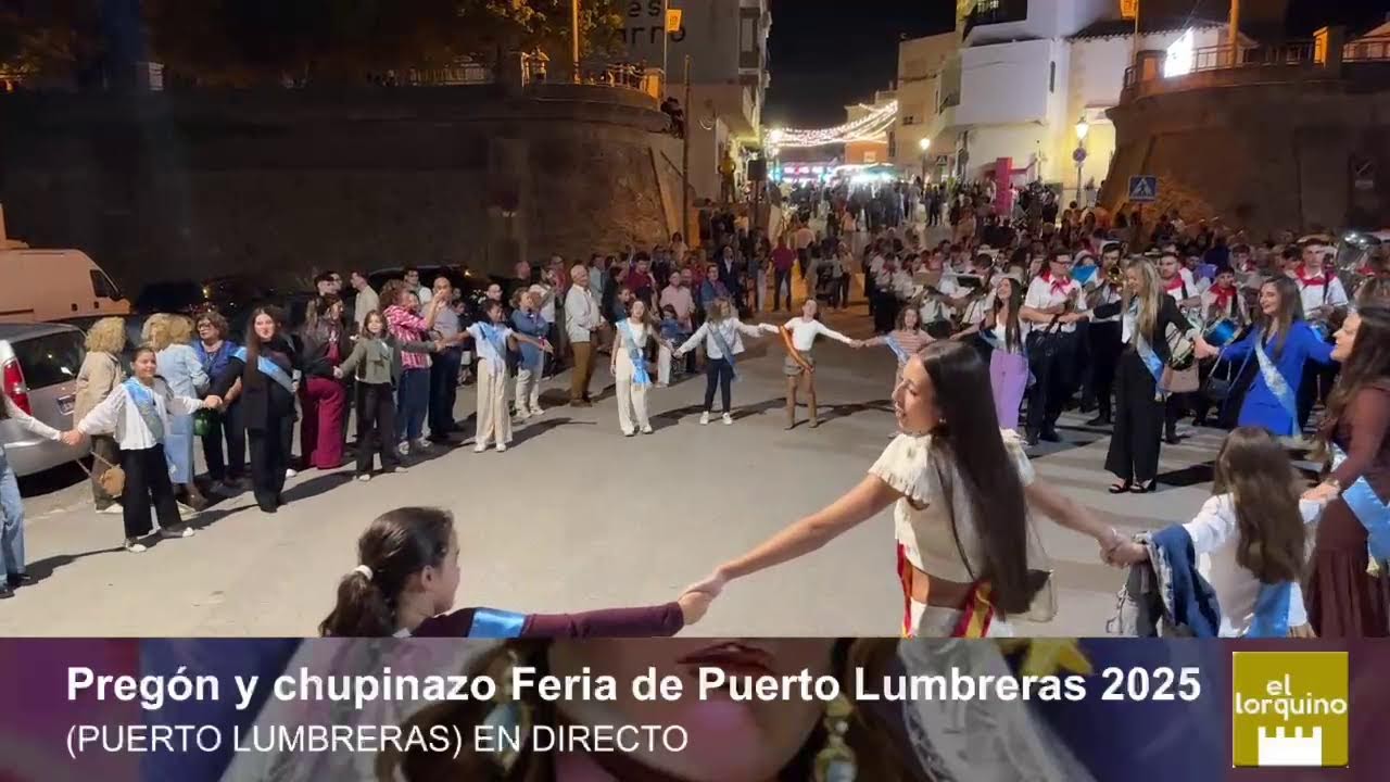 Pregón y chupinazo Feria de Puerto Lumbreras 2025