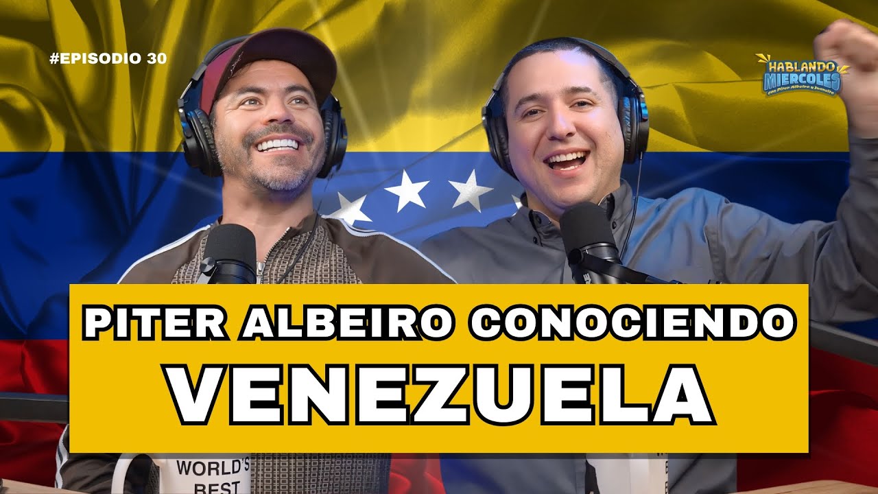 @Piter Albeiro Conociendo VENEZUELA | Visitando el ÁVILA y los ROQUES #hablandomiercoles Episodio30