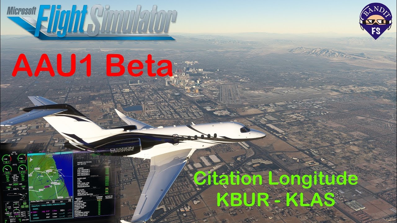 MSFS  | AAU1 Beta | Citation Longitude | KBUR - KLAS | Garmin G5000 |