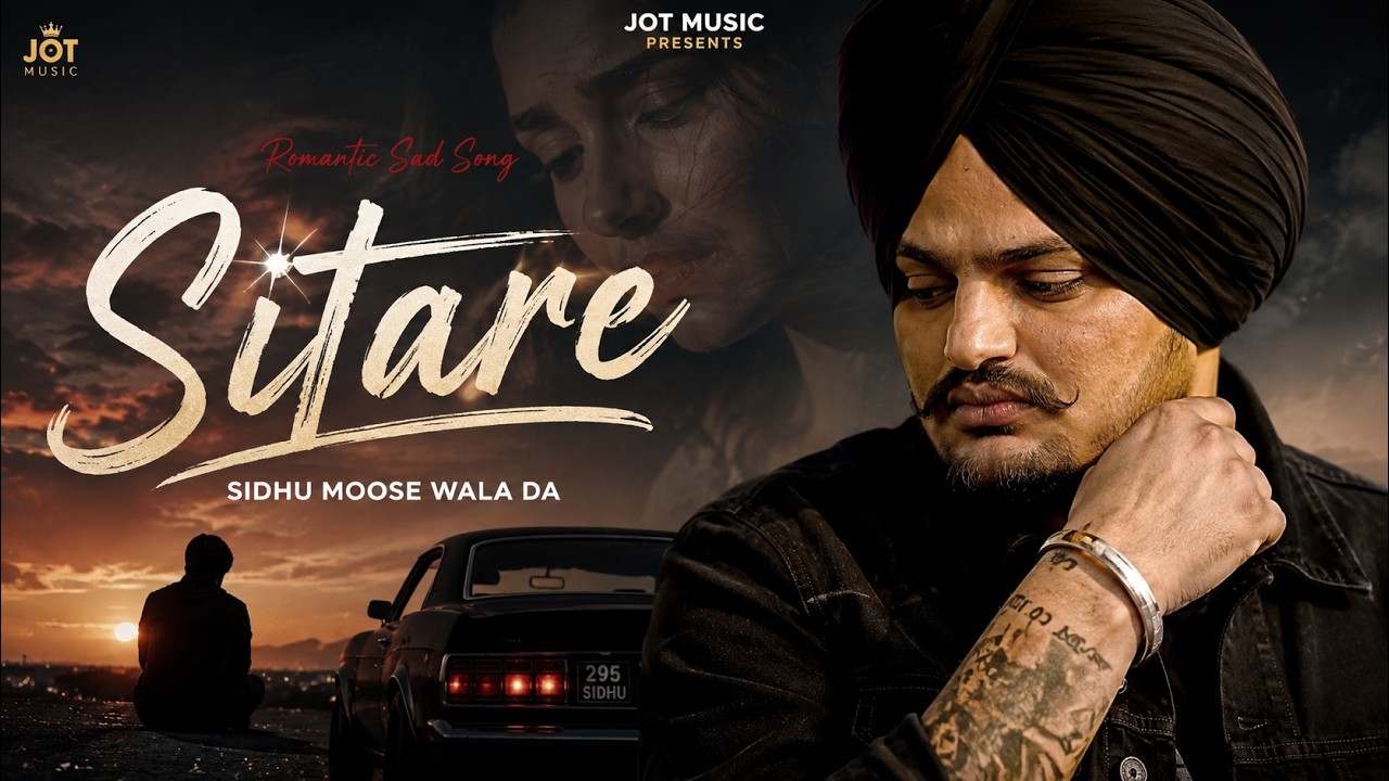 Sitare : Sidhu Moose Wala | JoT Music | New Punjabi Songs 2026