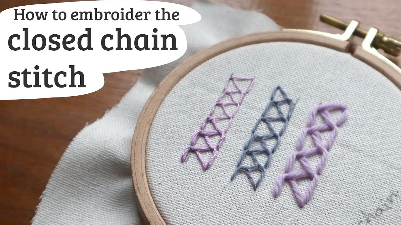closed chain stitch embroidery tutorial
