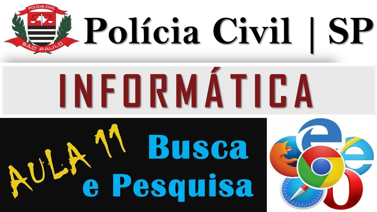 11 Inform&aacute;tica PCSP 2018 Busca e pesquisa Prof. Fabiano Abreu
