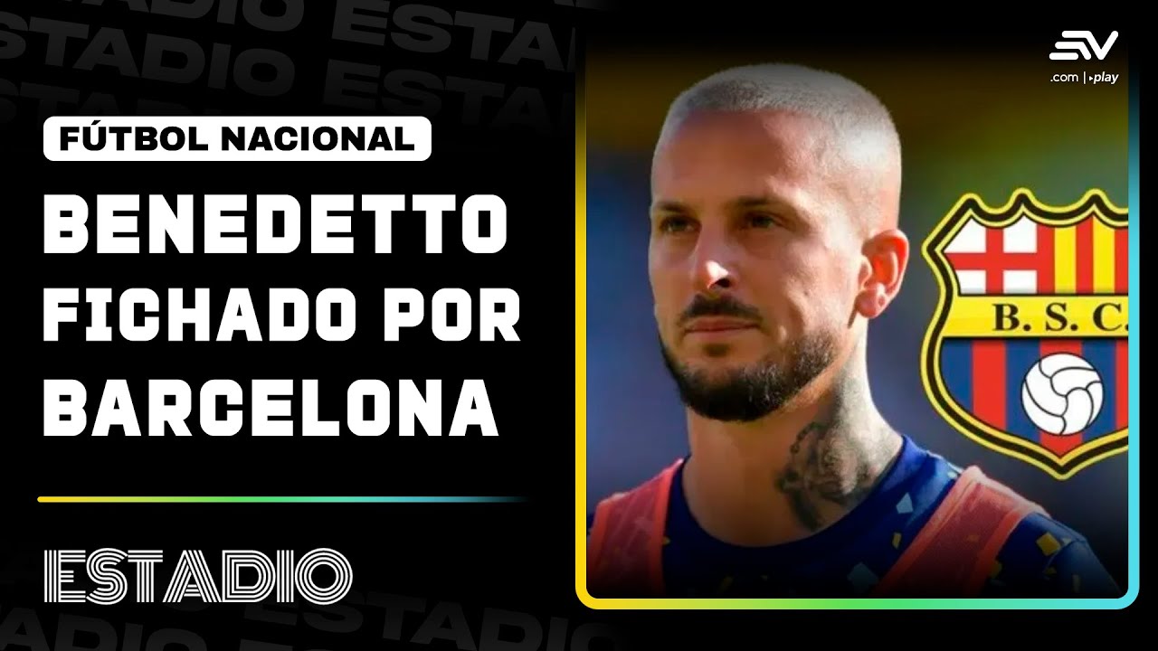 Dar&iacute;o Benedetto es nuevo jugador de Barcelona SC | Estadio