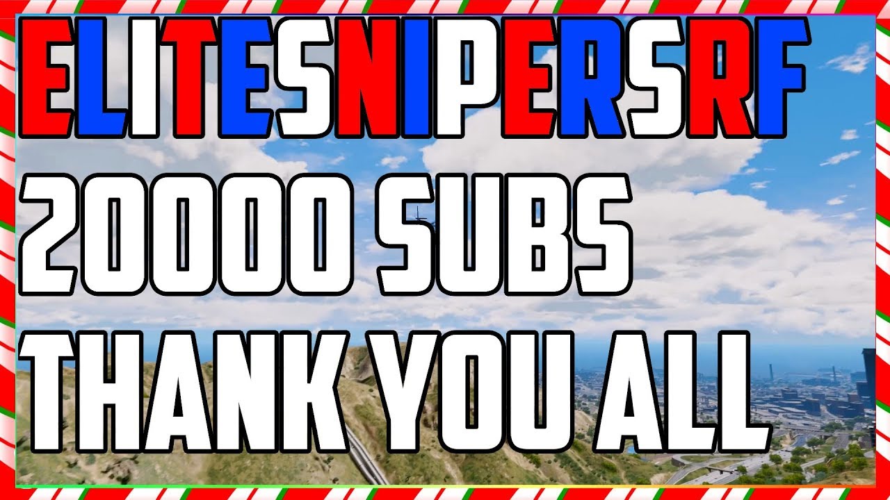ElitesnipersRF 20000 Subscribers Thank You So Much