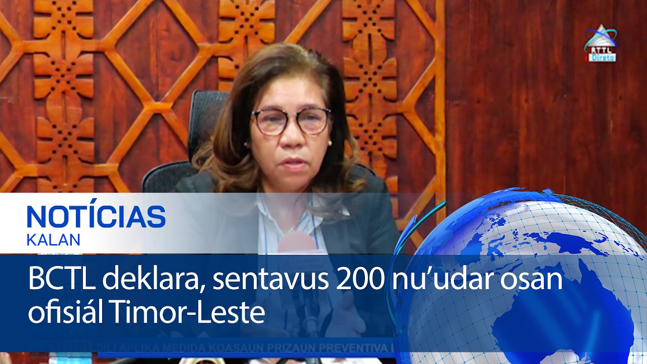 BCTL deklara, sentavus 200 nu’udar osan ofisiál Timor-Leste
