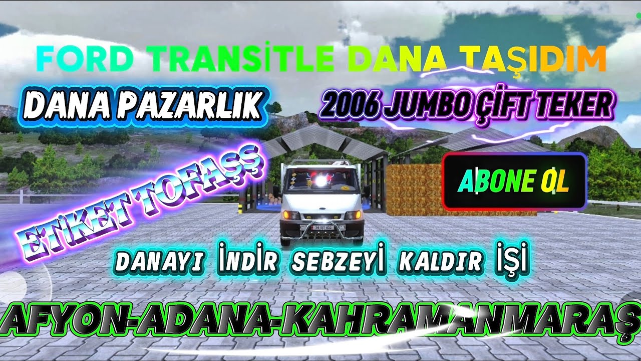 FORD TRANSİT 2006  İLE DANA TAŞIDIM ETİKET TOFAŞ AFYON ADANA K.MARAŞ DANAYI İNDİR SEBZEYİ KALDIR İŞİ