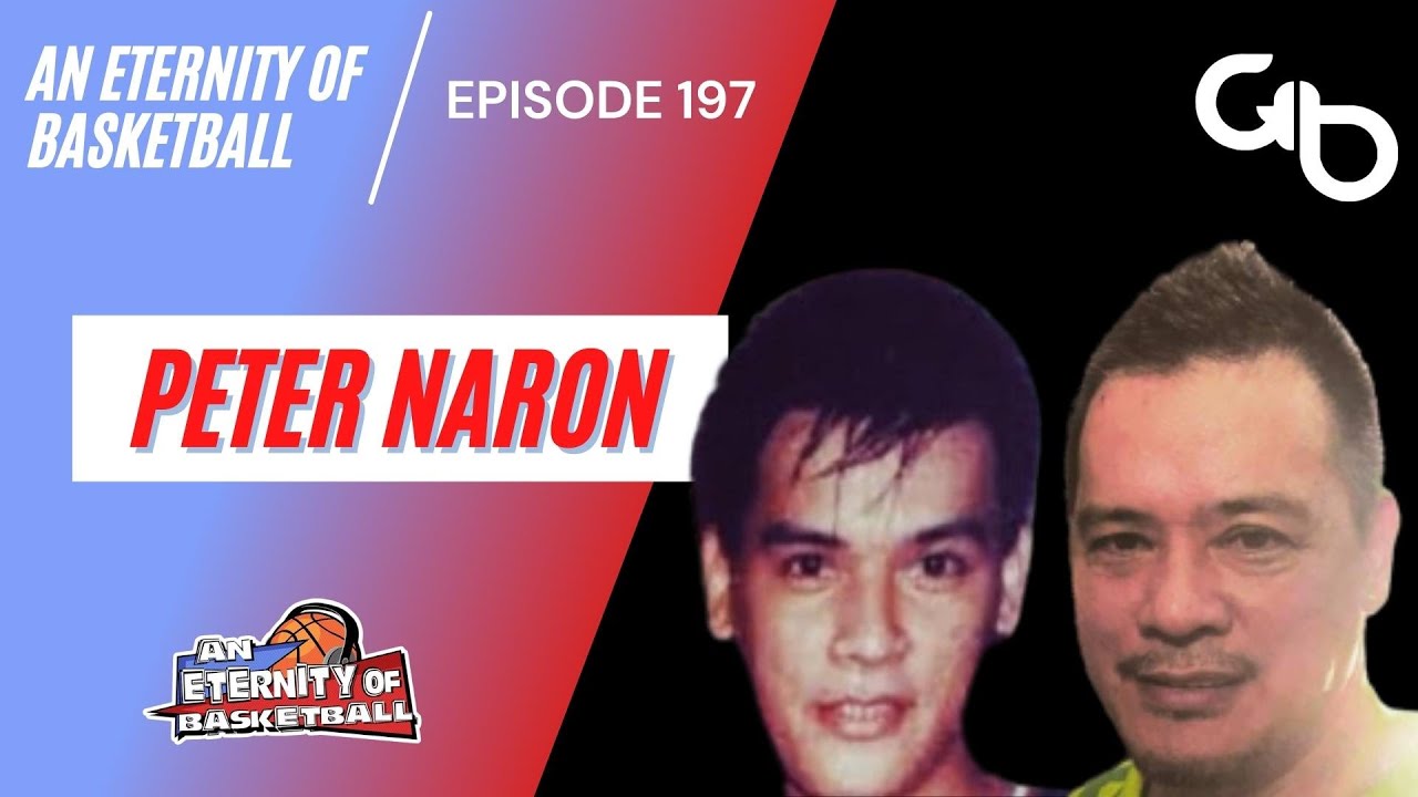 An Eternity of Basketball Episode 197: Peter Naron