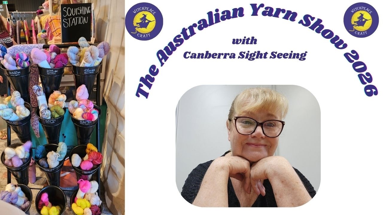 Australian Yarn Show with Canberra Sight Seeing and Yarn Haul!!