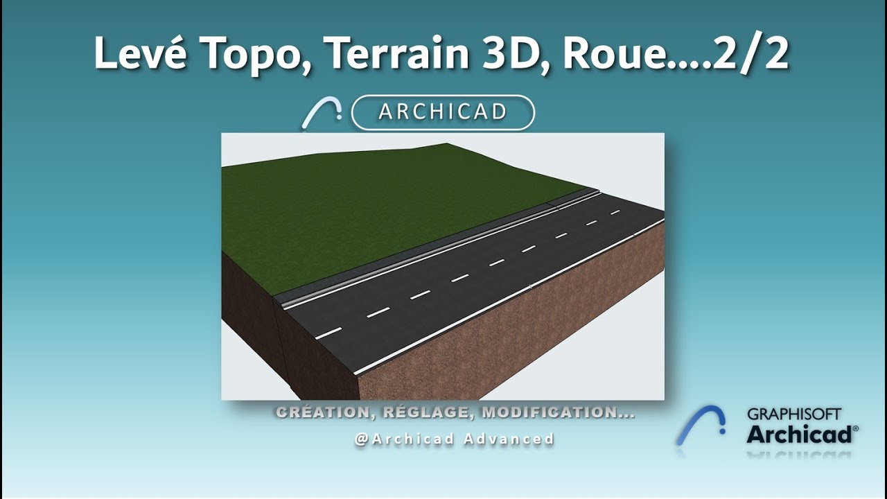 Modélisation 3D Route+ Trottoir en pente…(Partie 2/2). #ArchiCAD.