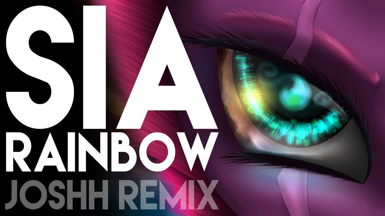 Sia - Rainbow (JOSHH Remix) + Lyrics (PMV)
