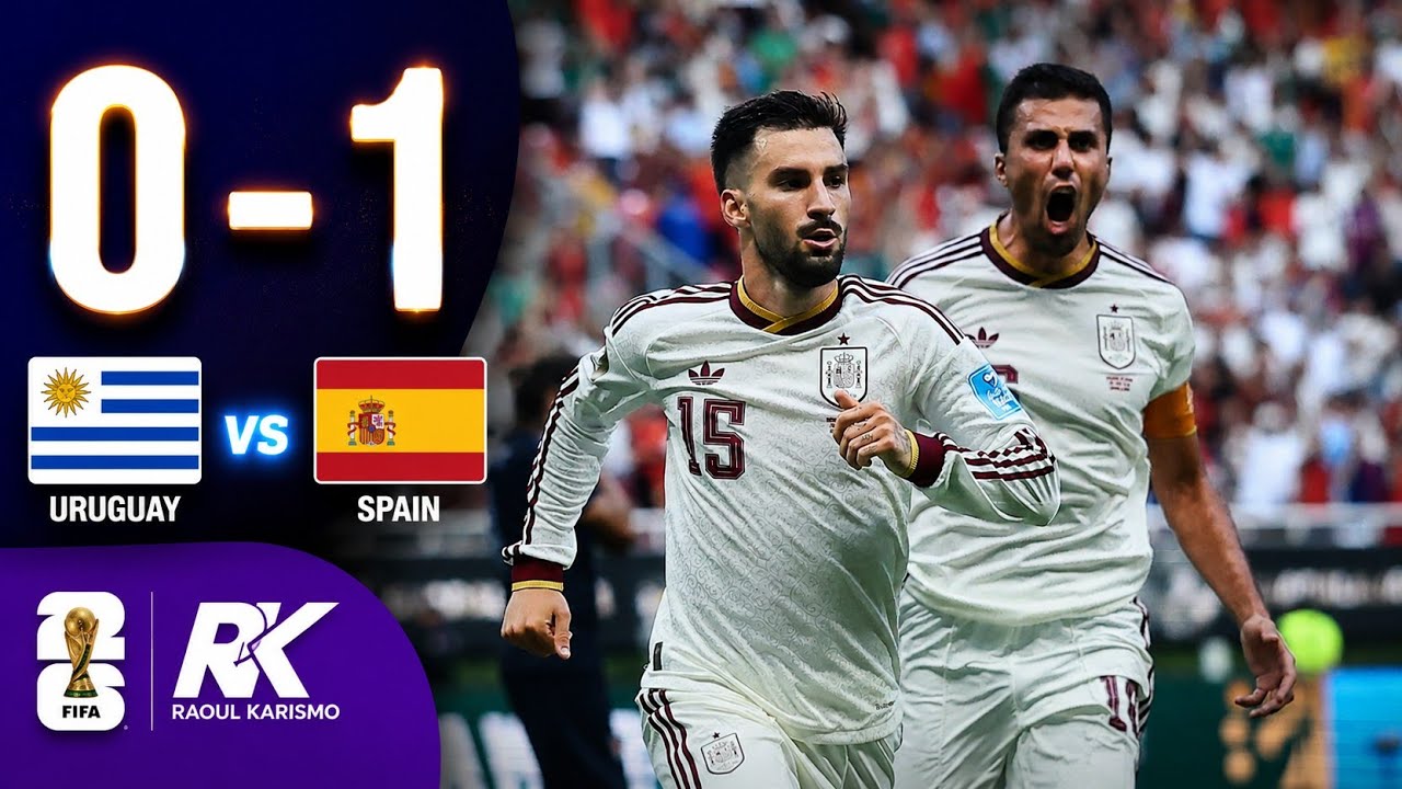 URUGUAY 0-1 SPAIN | Spain's DRAMATIC Late Winner! Full Match Highlights & All Goals 
