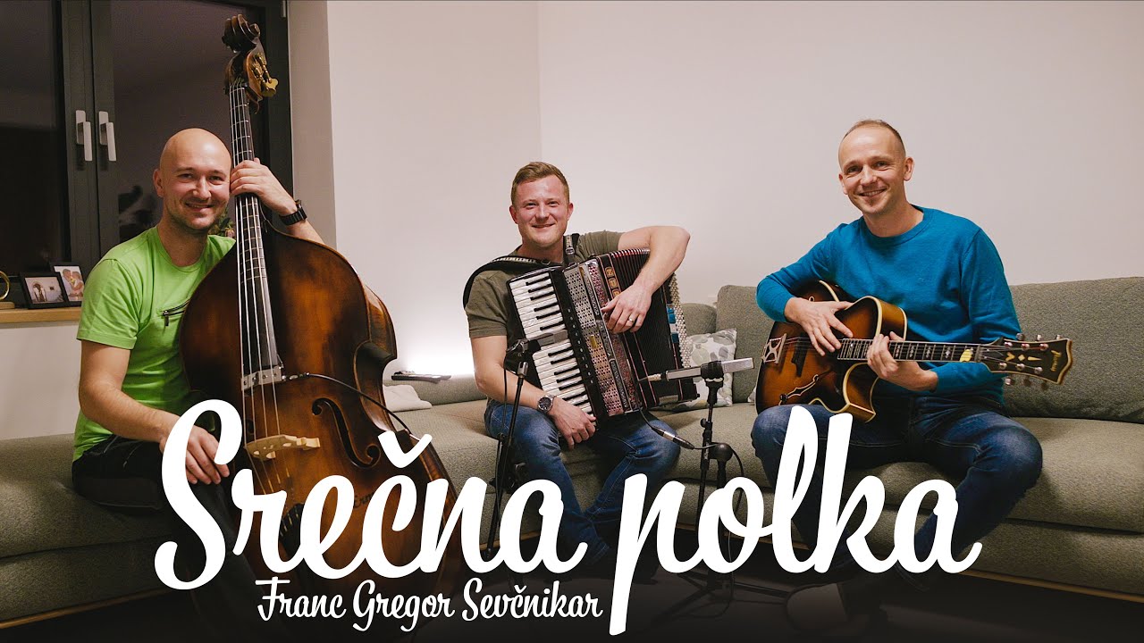 BRATA FRECE & GREGOR SEVČNIKAR - Srečna polka (G. Sevčnikar)
